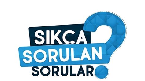 Sık Sorulan Sorular