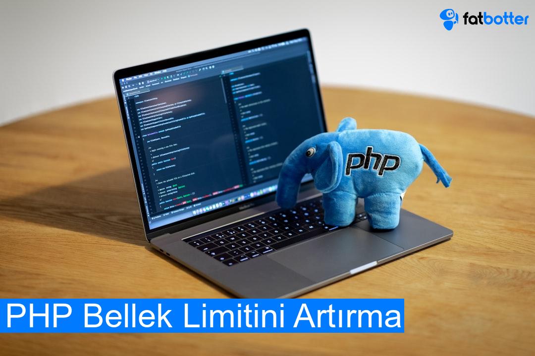 PHP Bellek Limitini Artırma
