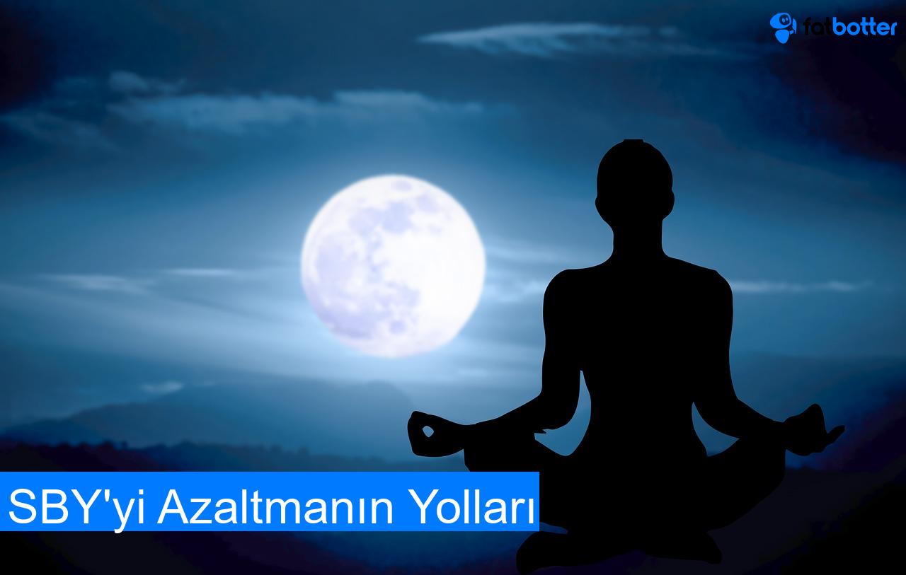 SBY'yi Azaltmanın Yolları