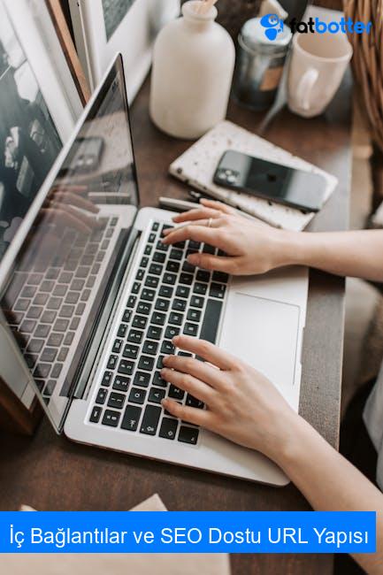 İç Bağlantılar ve SEO Dostu URL Yapısı