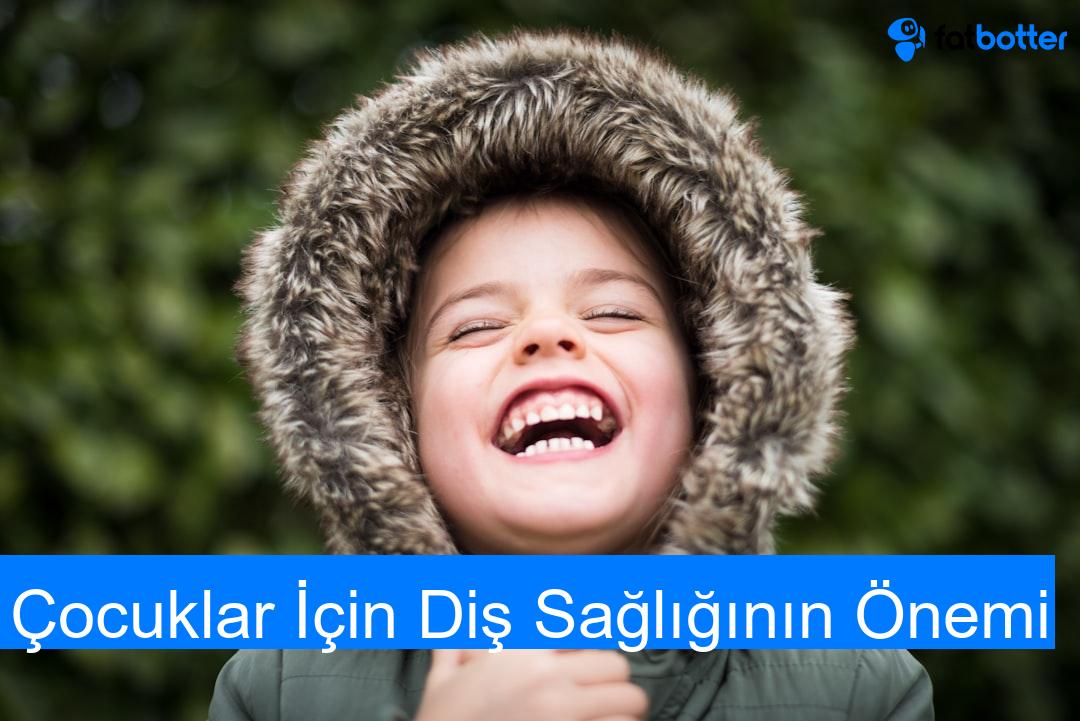Çocuklar İçin Diş Sağlığının Önemi